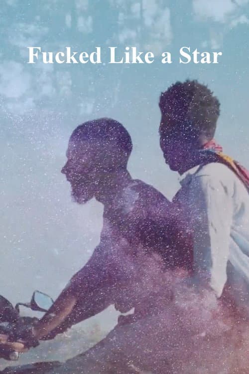 Poster for Fucked Like a Star