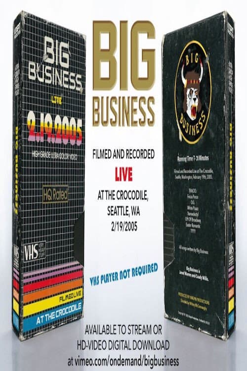 Poster for Big Business: Live At The Crocodile, Seattle, WA 2/19/2005
