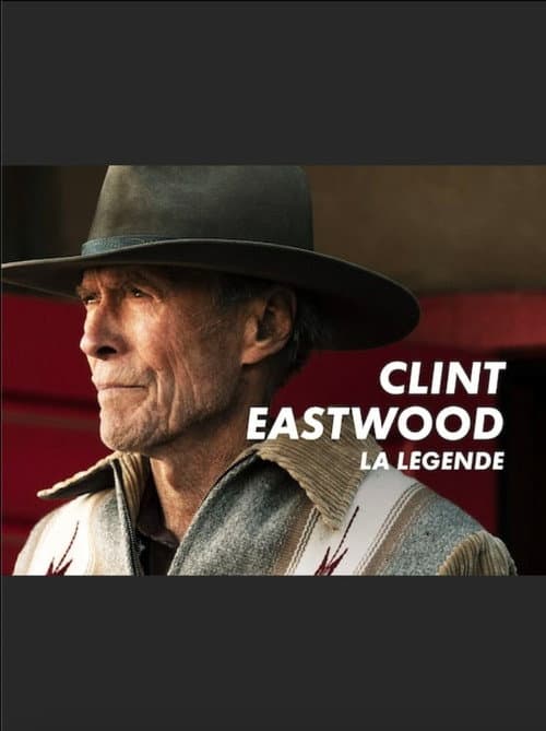 Poster for Clint Eastwood : la légende