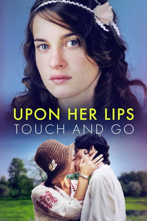 Poster for Upon Her Lips: Touch and Go