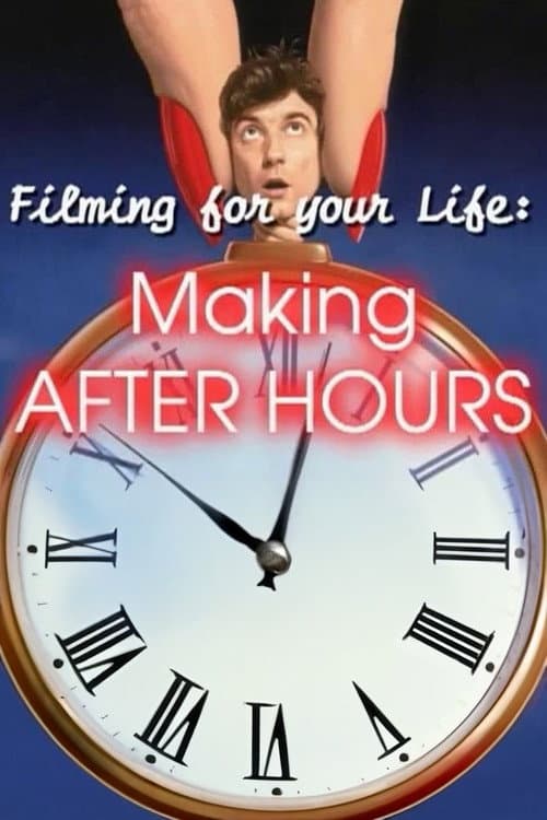 Poster for Filming for Your Life: Making After Hours