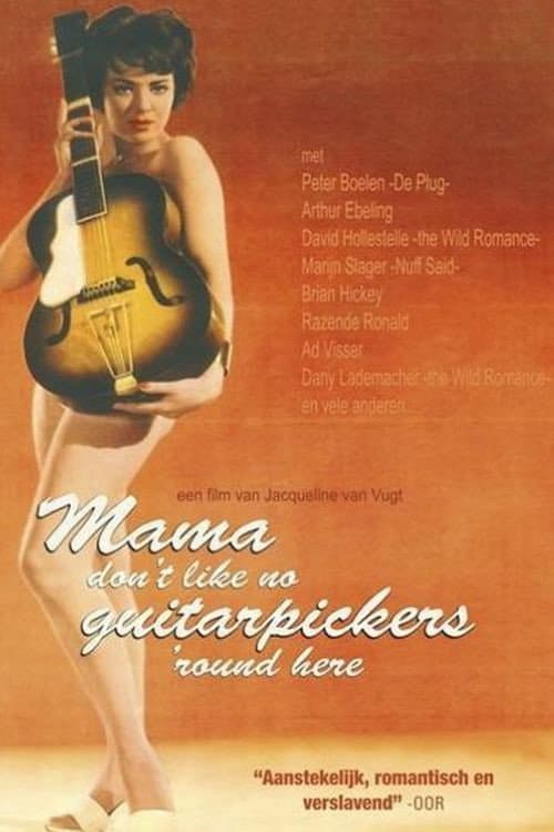 Poster for Mama Don't Like No Guitarpickers 'Round Here