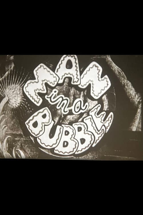 Poster for Man in a Bubble