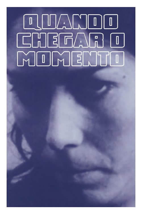 Poster for Quando Chegar o Momento