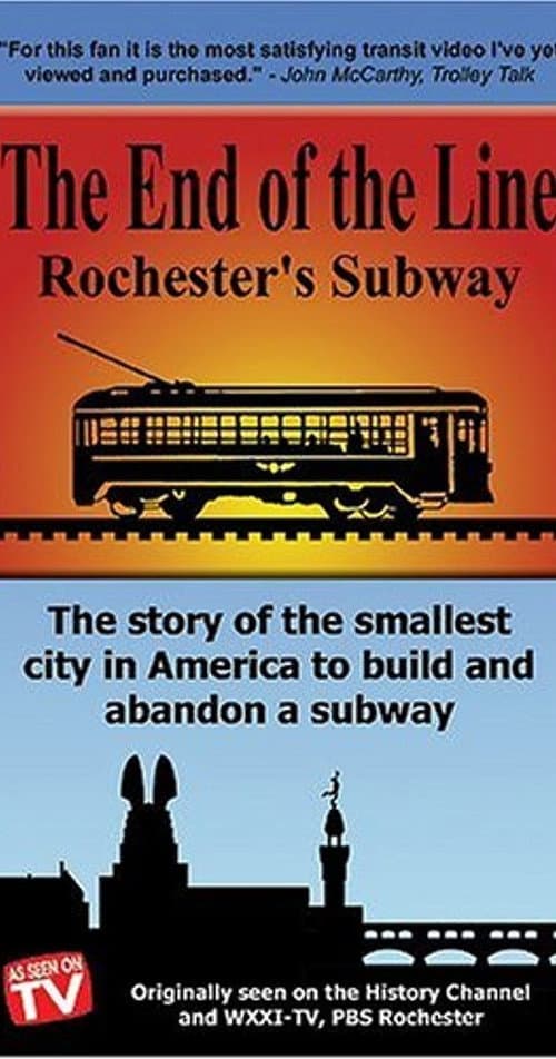 Poster for The End Of The Line: Rochester's Subway
