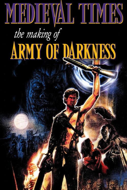 Постер до фільму «Medieval Times: The Making of "Army of Darkness"»