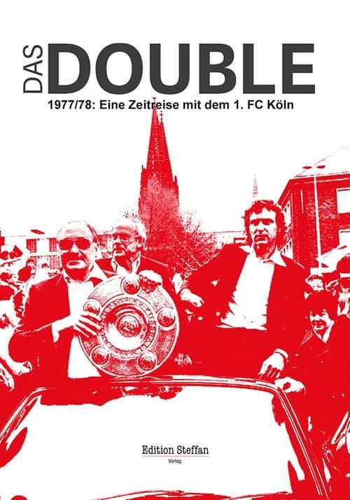 Poster for Das Double 1977/78 – Eine Zeitreise mit dem 1. FC Köln