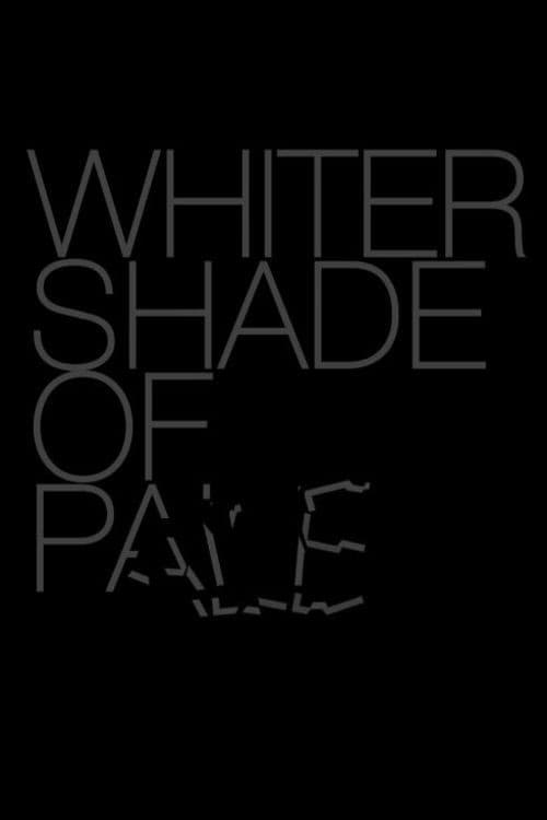 Poster for Whiter Shade of Pale