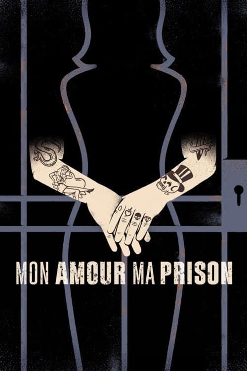 Poster for Mon amour, ma prison