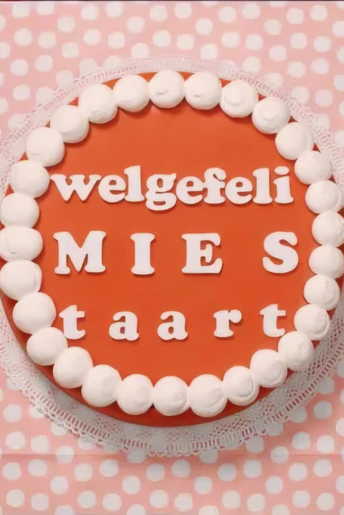 Poster for Welgefeli Mies Taart