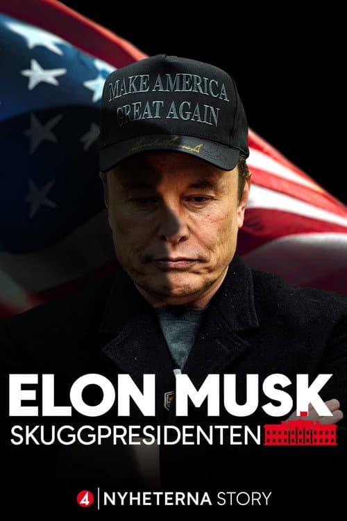 Poster for Elon Musk - Skuggpresidenten