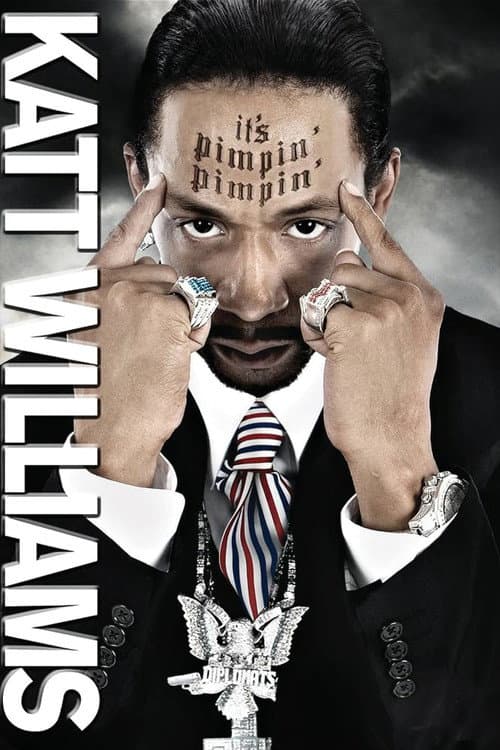 Poster for Katt Williams: It's Pimpin' Pimpin'