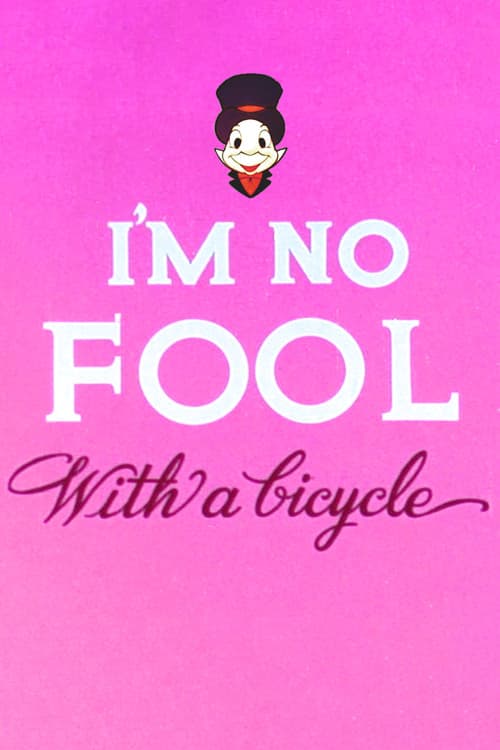 Poster for I'm No Fool with a Bicycle