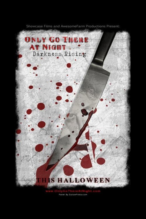 Poster for Only Go There At Night: Darkness Rising