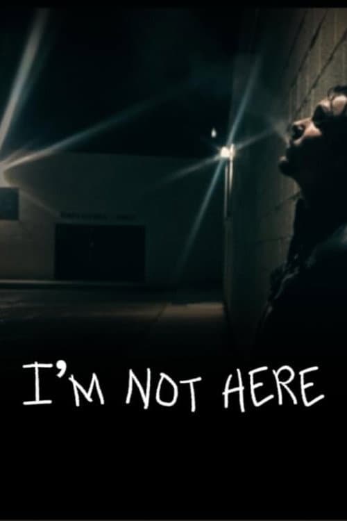 Poster for I'm Not Here