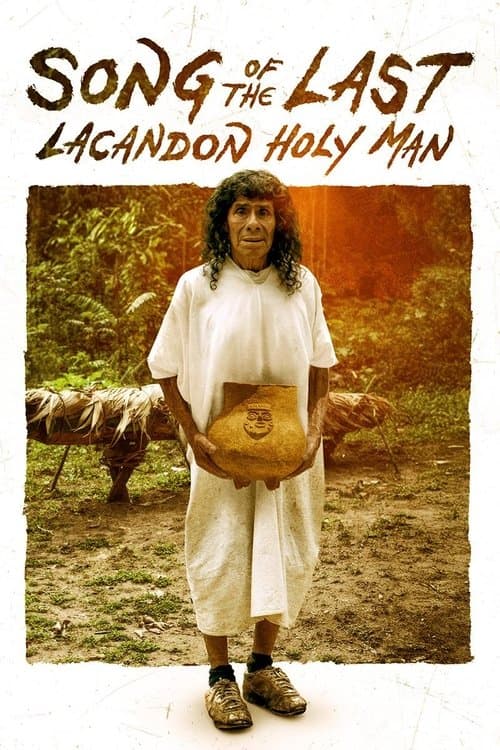 Poster for Song of the Last Lacandon Holy Man