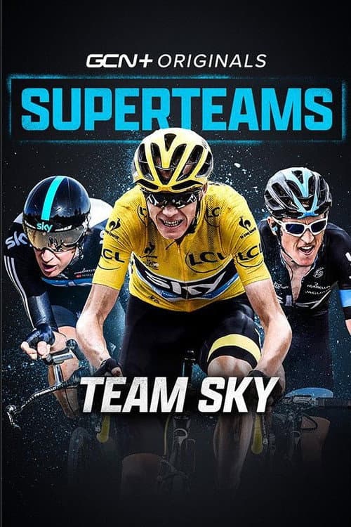 Poster for Superteams: Team Sky