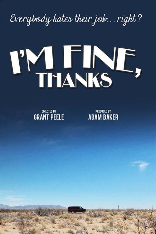 Poster for I'm Fine, Thanks