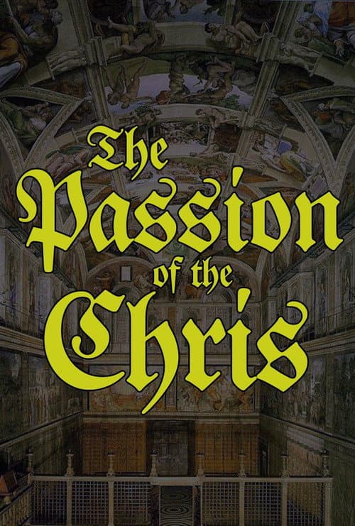 Постер до фільму «The Passion of the Chris»