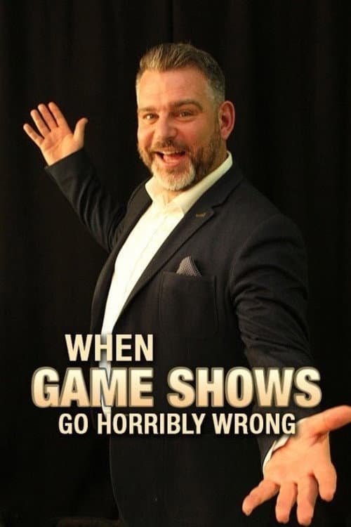 Poster for When Gameshows Go Horribly Wrong