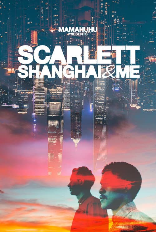 Poster for Scarlett, Shanghai & Me