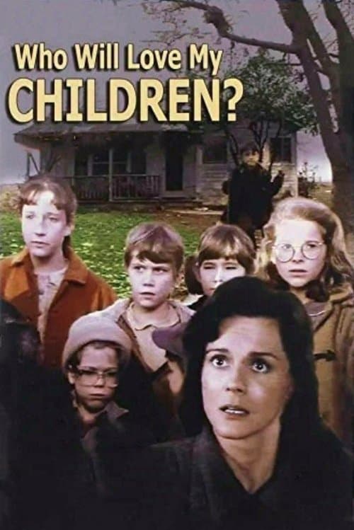 Poster for Who Will Love My Children?