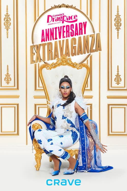 Poster for Canada’s Drag Race Anniversary Extravaganza