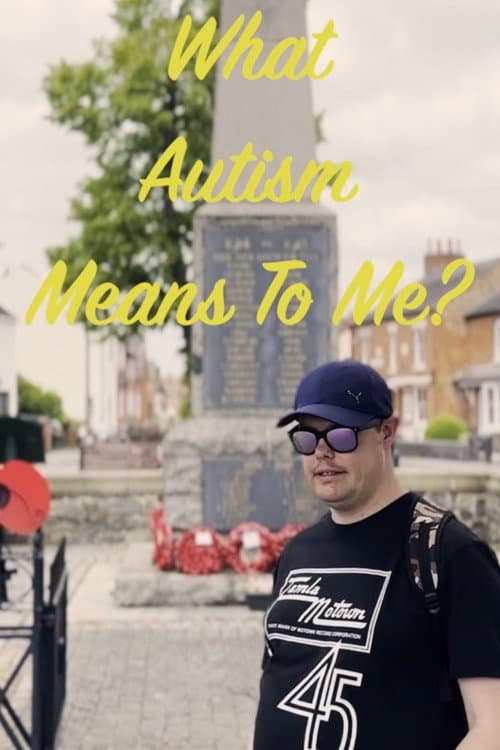 Poster for What Autism Means To Me?