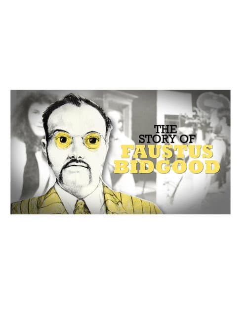 Poster for The Story of Faustus Bidgood