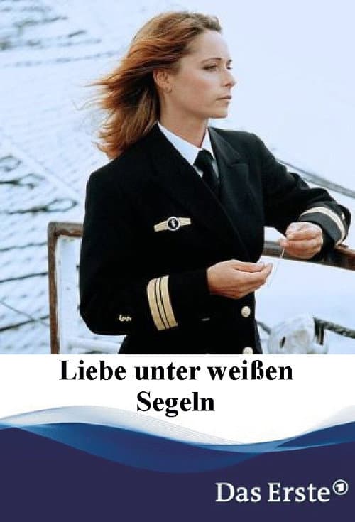 Poster for Liebe unter weißen Segeln