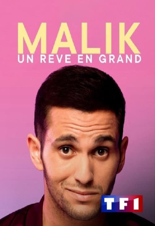 Poster for Malik : un rêve en grand