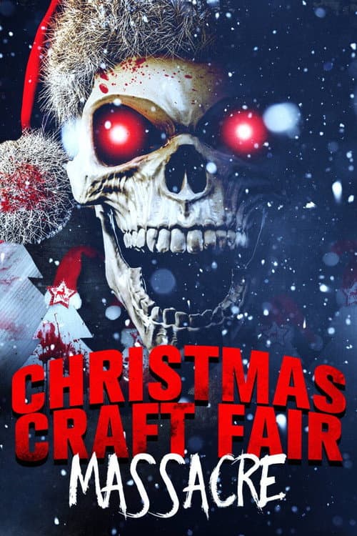 Poster for Christmas Craft Fair Massacre