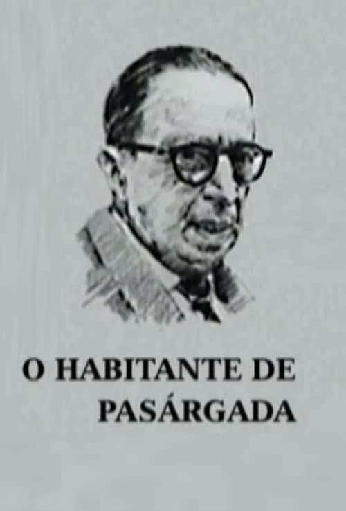 Poster for O Habitante de Pasárgada