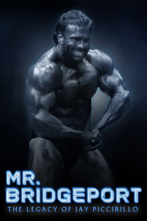Постер до фільму «Mr. Bridgeport: The Legacy of Jay Piccirillo»