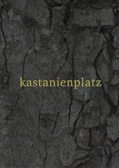Poster for Kastanienplatz