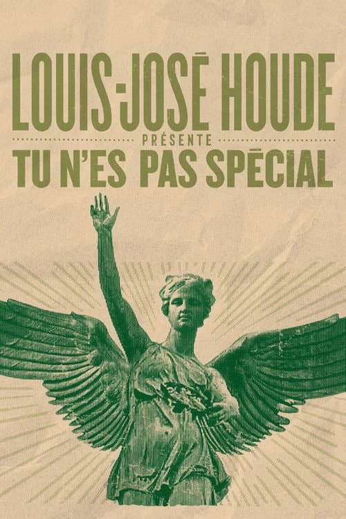 Poster for Louis-José Houde: Tu n'es pas spécial