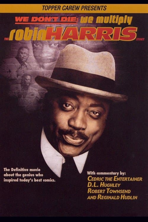 Постер до фільму «We Don't Die, We Multiply: The Robin Harris Story»