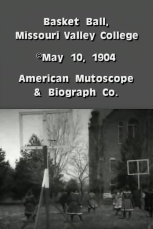 Постер до фільму «Basket Ball, Missouri Valley College»
