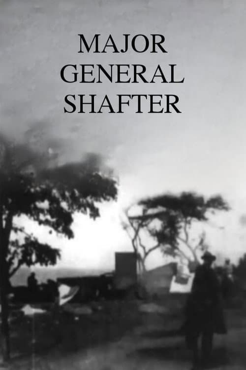Poster for Major General Shafter