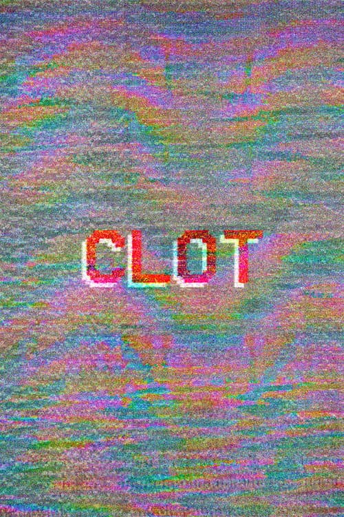 Poster for Clot