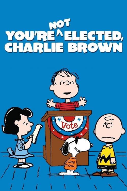 Poster for You're Not Elected, Charlie Brown