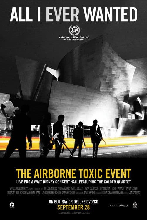 Постер до фільму «All I Ever Wanted: The Airborne Toxic Event Live from Walt Disney Concert Hall»