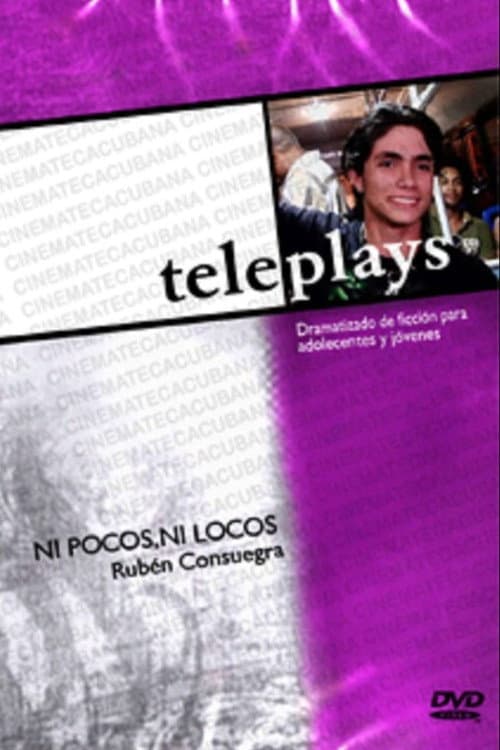 Poster for Ni Pocos, Ni Locos