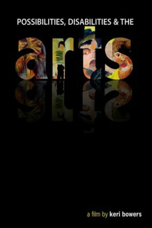 Poster for Arts: A Film About Possibilities, Disabilities and the Arts