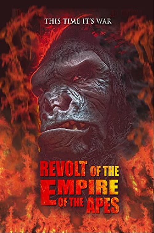 Постер до фільму «Revolt of the Empire of the Apes»
