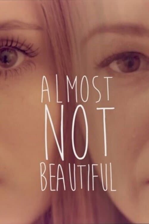 Poster for Almost Not Beautiful