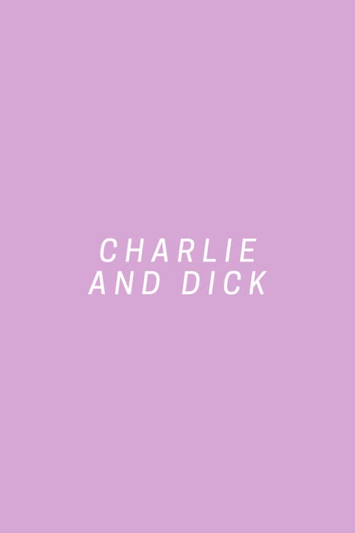 Poster for Charlie and Dick