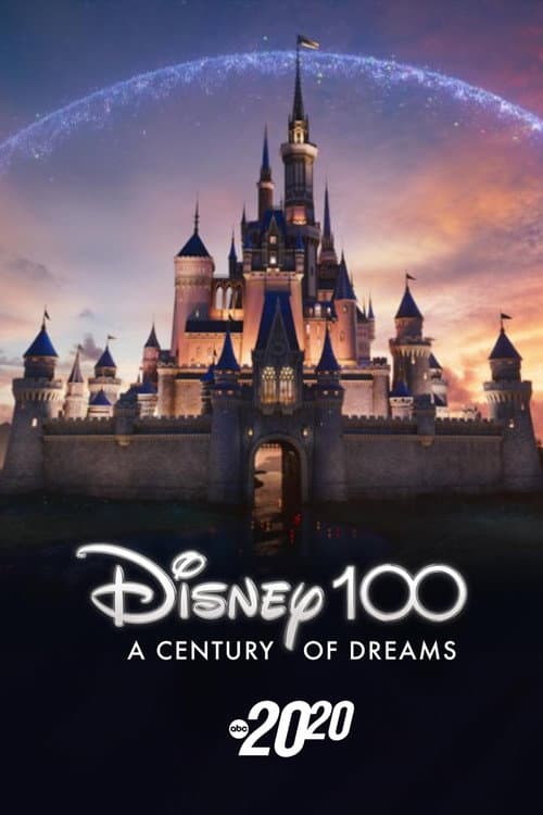 Poster for Disney 100: A Century of Dreams – A Special Edition of 20/20