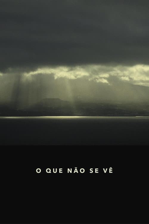 Poster for What Is Not Seen