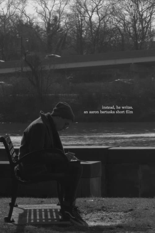 Poster for instead, he writes.